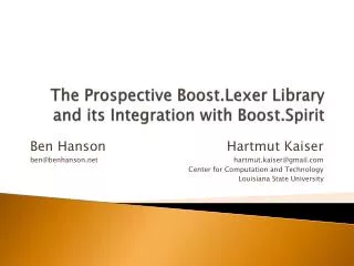 The Prospective Boost.Lexer Library and its Integration with Boost.Spirit