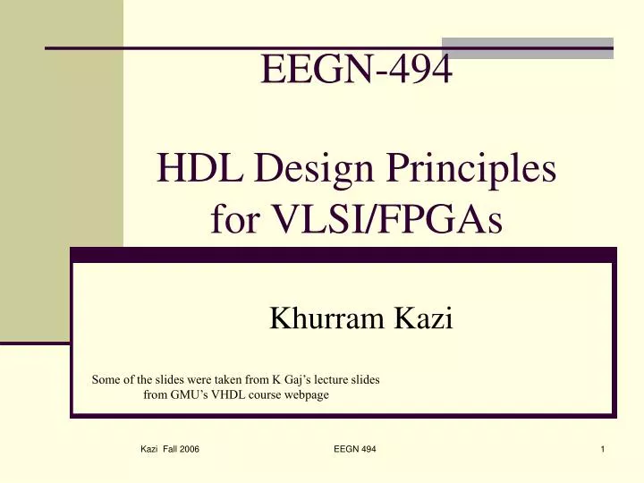 eegn 494 hdl design principles for vlsi fpgas