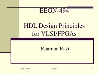 EEGN-494 HDL Design Principles for VLSI/FPGAs