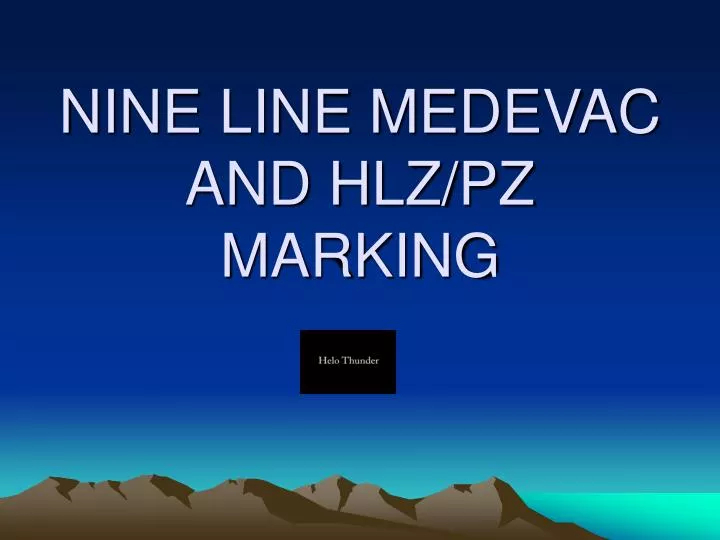 nine line medevac and hlz pz marking