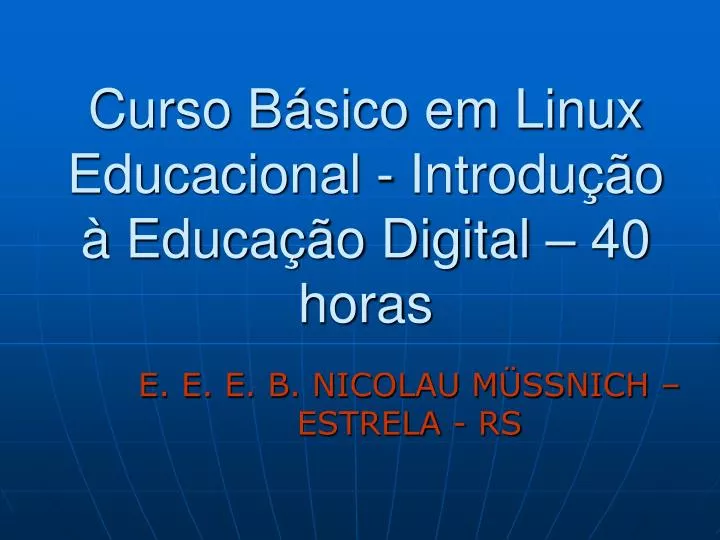 curso b sico em linux educacional introdu o educa o digital 40 horas