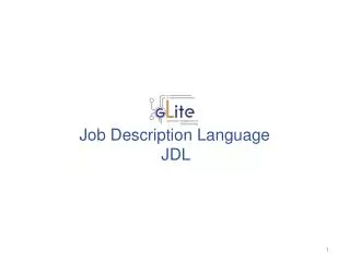 Job Description Language JDL