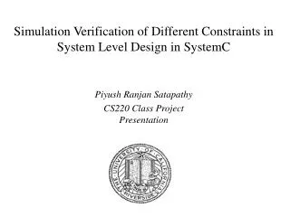 Simulation Verification of Different Constraints in System Level Design in SystemC