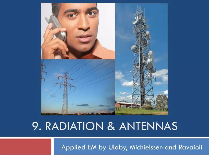 9 radiation antennas