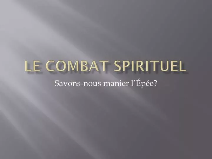 le combat spirituel