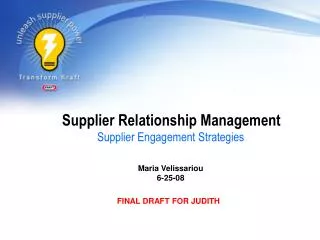Supplier Relationship Management Supplier Engagement Strategies Maria Velissariou 6-25-08