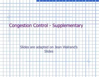 Congestion Control - Supplementary
