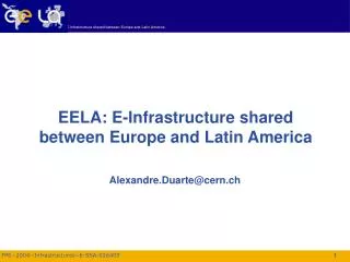 EELA: E-Infrastructure shared between Europe and Latin America