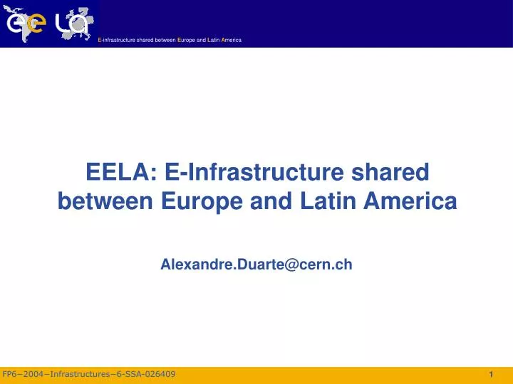eela e infrastructure shared between europe and latin america