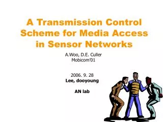 A Transmission Control Scheme for Media Access in Sensor Networks