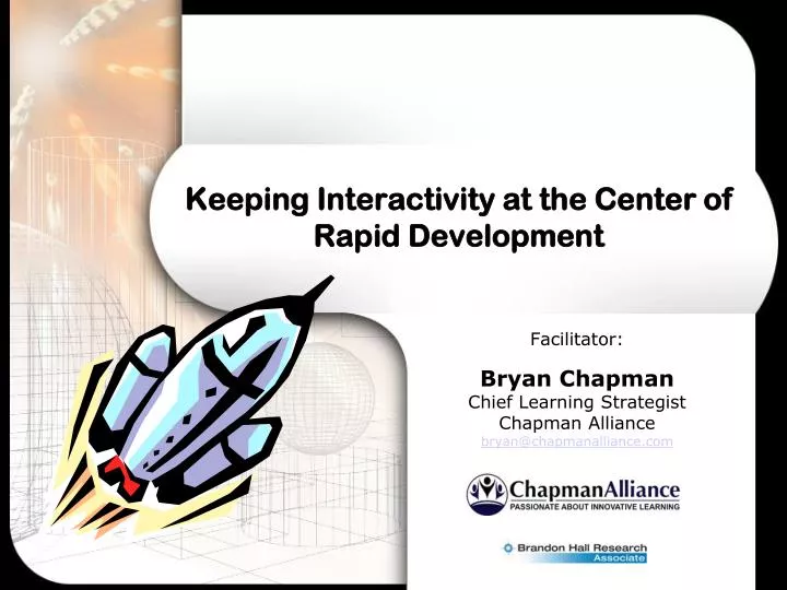 keeping interactivity at the center of rapid development