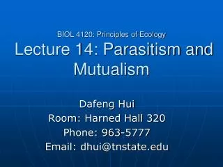 BIOL 4120: Principles of Ecology Lecture 14: Parasitism and Mutualism