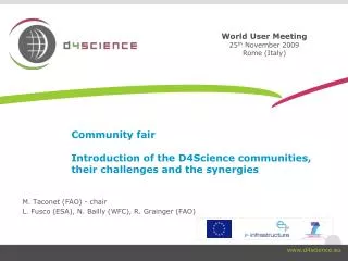 Community fair Introduction of the D4Science communities, their challenges and the synergies