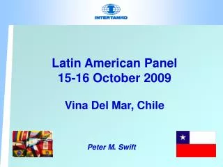 Latin American Panel 15-16 October 2009 Vina Del Mar, Chile
