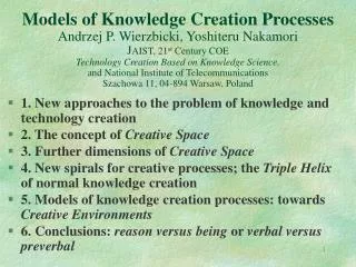 1. New approaches to the problem of knowledge and technology creation