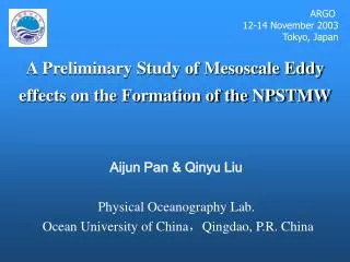 A Preliminary Study of Mesoscale Eddy effects on the Formation of the NPSTMW