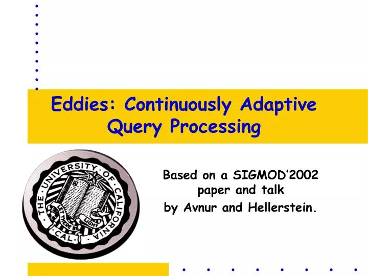eddies continuously adaptive query processing