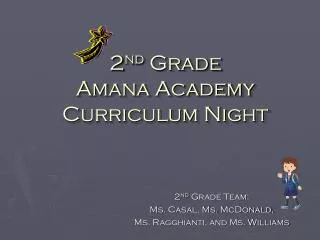 2 nd Grade Amana Academy Curriculum Night