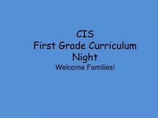 CIS First Grade Curriculum Night