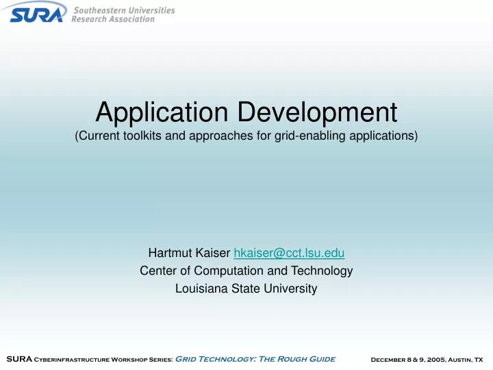 application development current toolkits and approaches for grid enabling applications