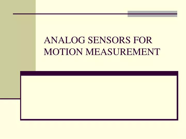 analog sensors for motion measurement
