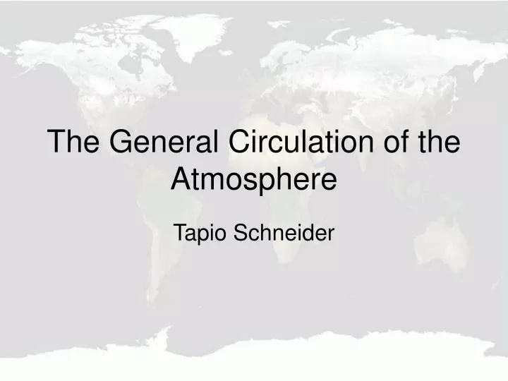 the general circulation of the atmosphere