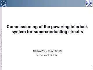 Commissioning of the powering interlock system for superconducting circuits
