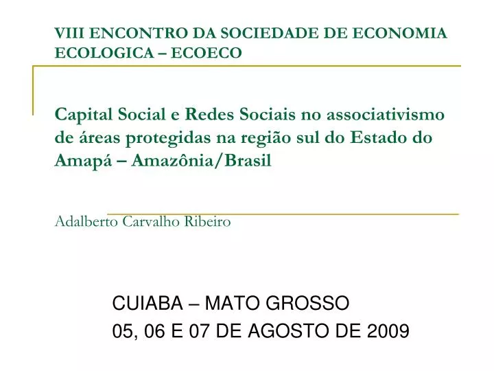 cuiaba mato grosso 05 06 e 07 de agosto de 2009