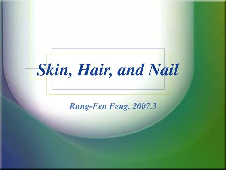 skin hair and nail