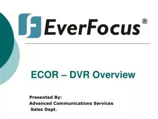 ECOR – DVR Overview