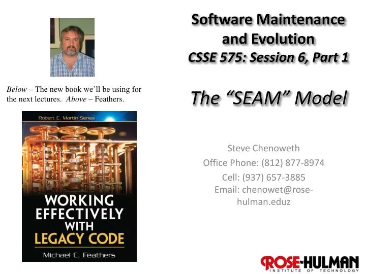 software maintenance and evolution csse 575 session 6 part 1 the seam model
