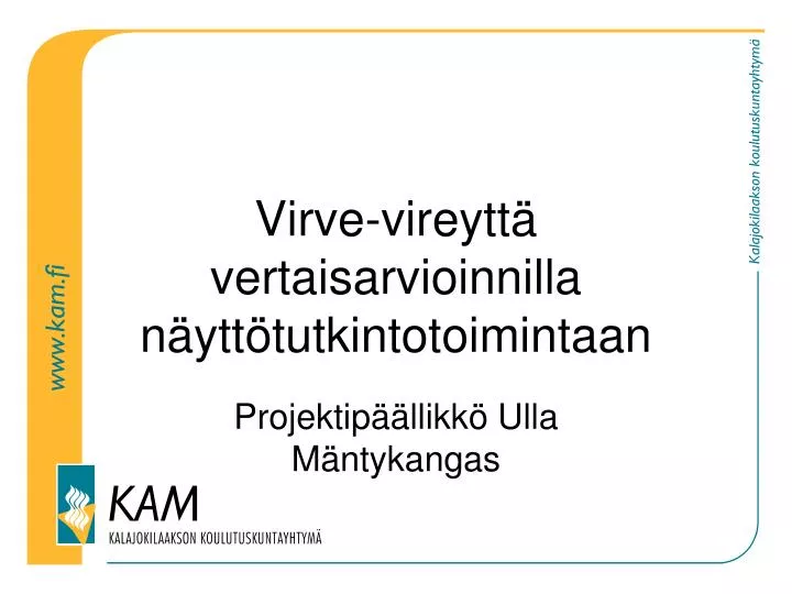 virve vireytt vertaisarvioinnilla n ytt tutkintotoimintaan