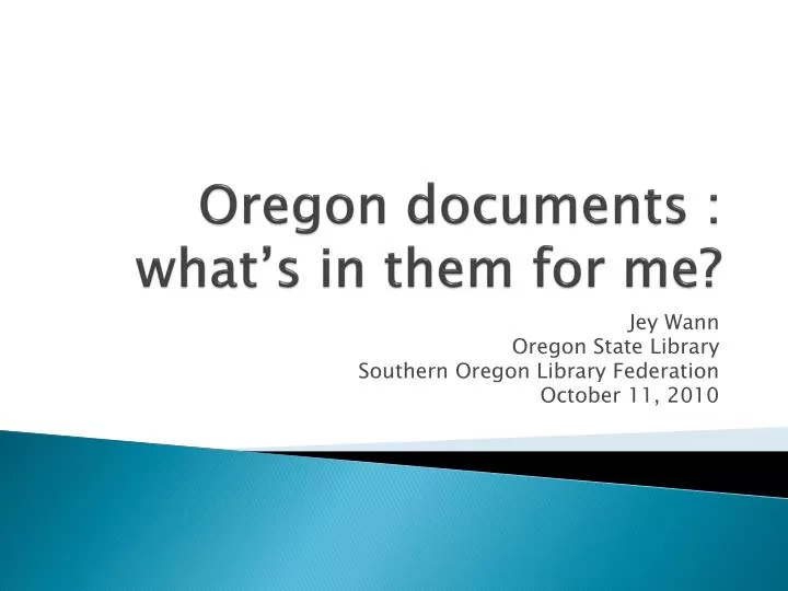oregon documents what s in them for me