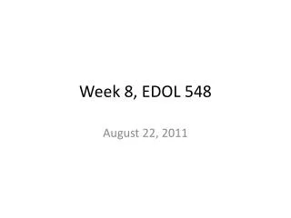 Week 8, EDOL 548