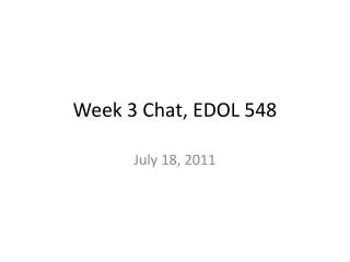 Week 3 Chat, EDOL 548