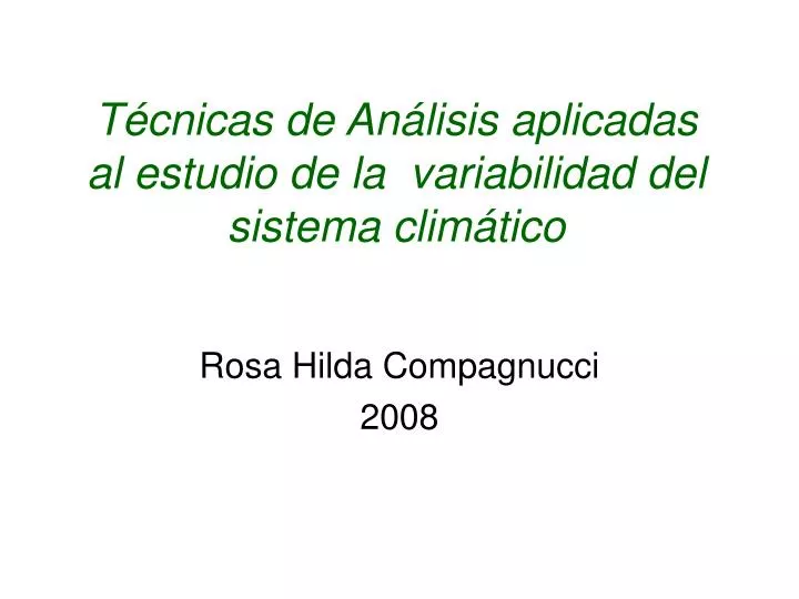 t cnicas de an lisis aplicadas al estudio de la variabilidad del sistema clim tico