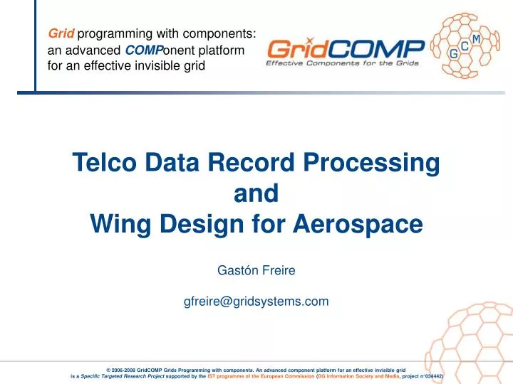 telco data record processing and wing design for aerospace gast n freire gfreire@gridsystems com