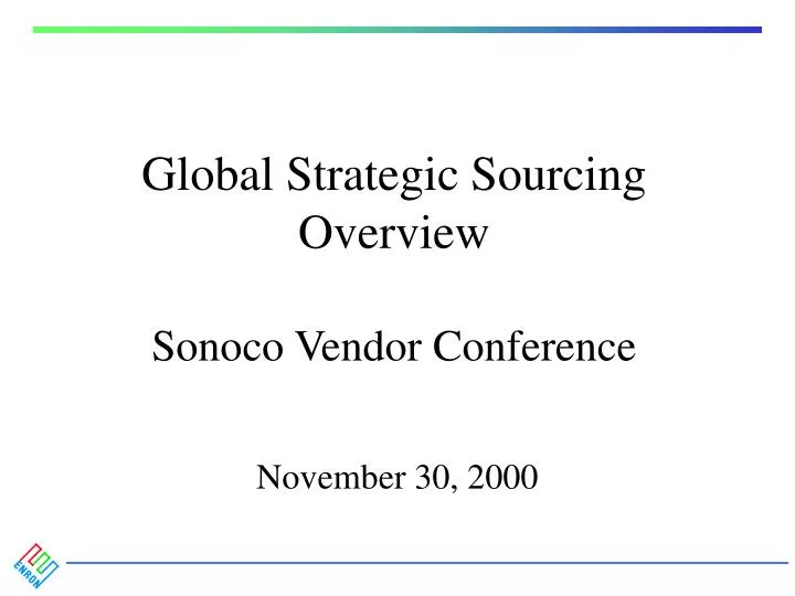 global strategic sourcing overview sonoco vendor conference
