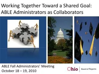 Working Together Toward a Shared Goal: ABLE Administrators as Collaborators
