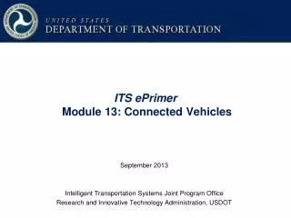 ITS ePrimer Module 13: Connected Vehicles