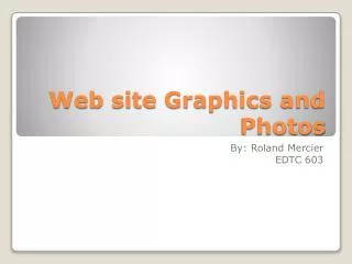 Web site Graphics and Photos
