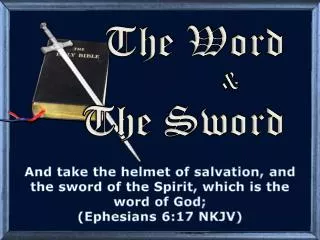 The Word &amp; 	 The Sword
