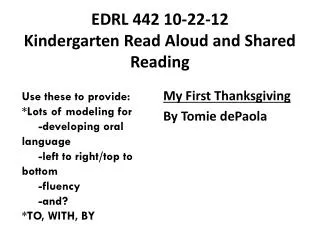 EDRL 442 10-22-12 Kindergarten Read Aloud and Shared Reading