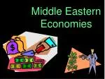 Middle Eastern Economies - slide 1