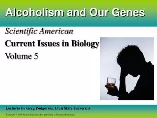 Alcoholism and Our Genes