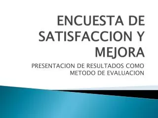 encuesta de satisfaccion y mejora