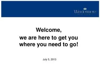 Welcome, we are here to get you where you need to go!