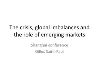 The crisis, global imbalances and the role of emerging markets