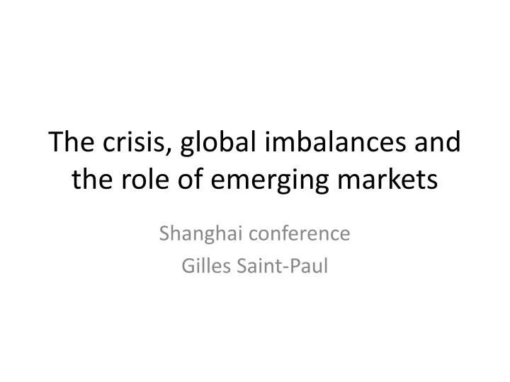 the crisis global imbalances and the role of emerging markets