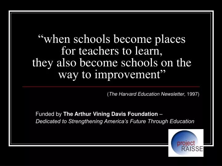 when schools become places for teachers to learn they also become schools on the way to improvement